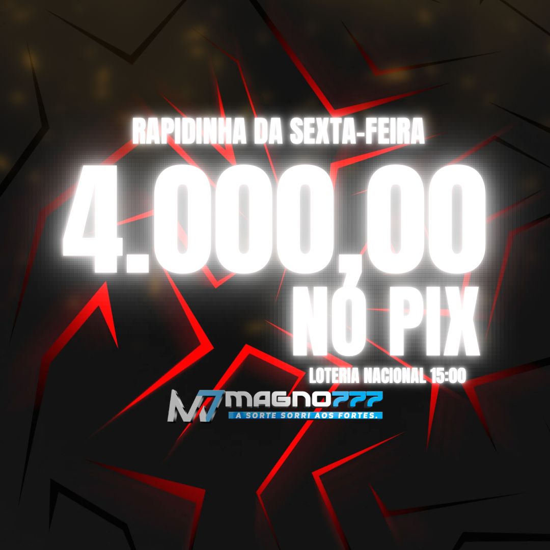 SEXTA 15:00 TEM RAPIDINHA 4.000,00 MIL